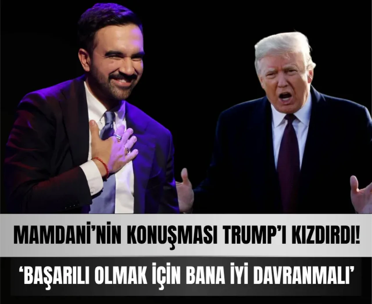 Trump Mamdani’yi hedef aldı: 'Bana iyi davranmalı'