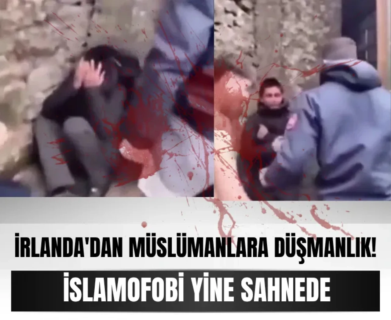 İrlanda’da rezalet! İslamofobi yine sahnede