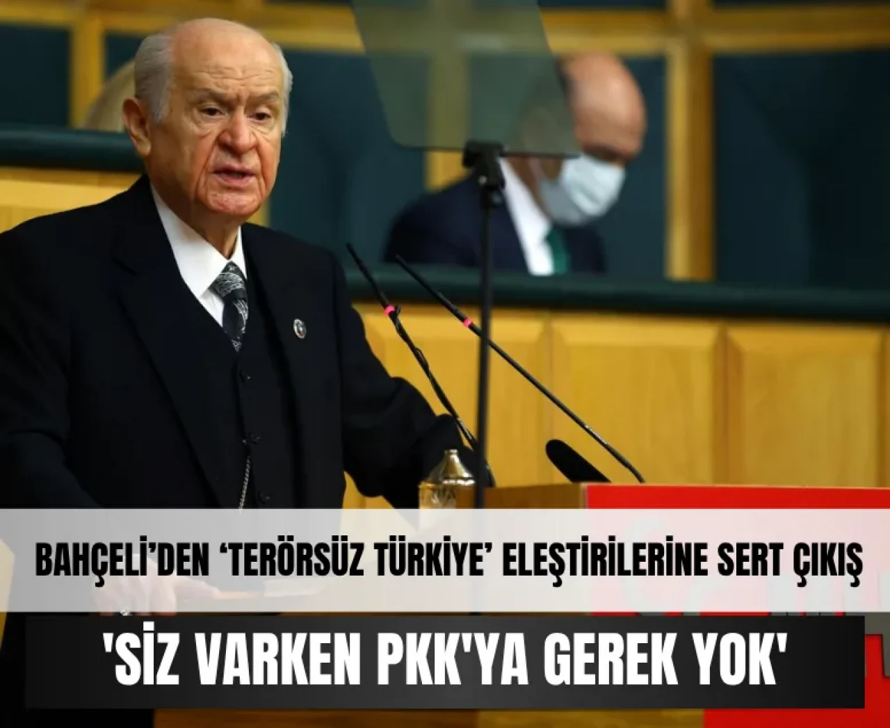 Bahçeli'den Terörsüz Türkiye sürecini eleştirenlere sert cevap! 'Siz varken PKK'ya gerek yok'