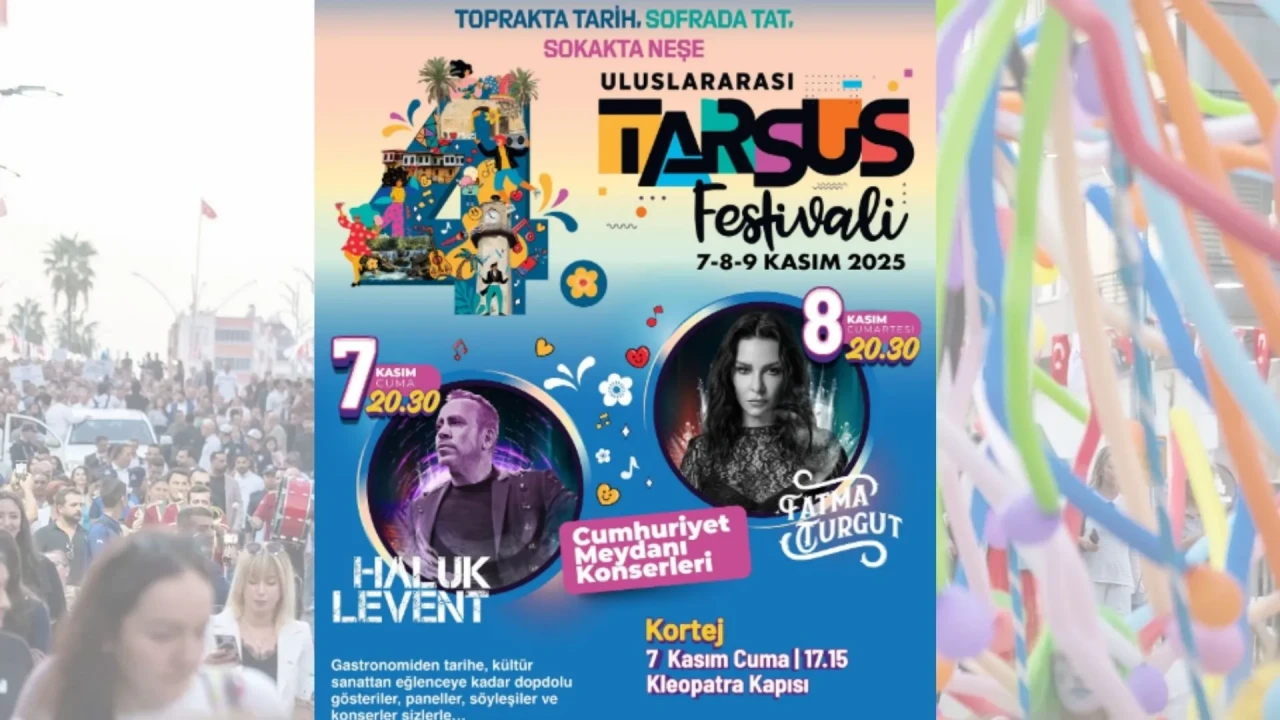 Tarsus’ta kültür ve sanat buluşması: '4. Uluslararası Tarsus Festivali' başlıyor!