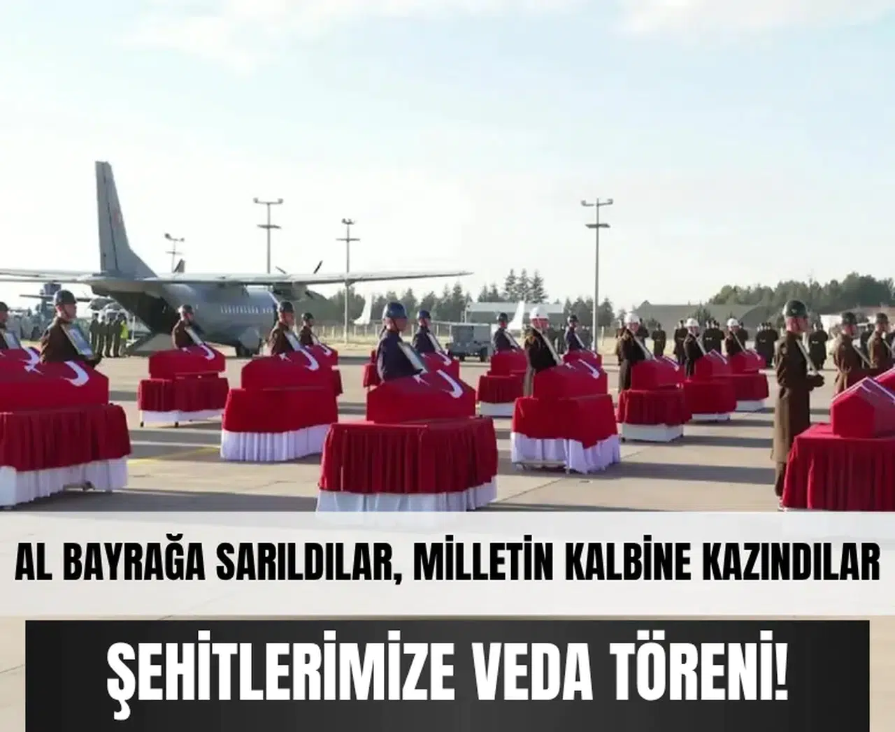 Bayrağa sarıldılar, dualarla uğurlandılar: 20 şehidimize veda töreni!