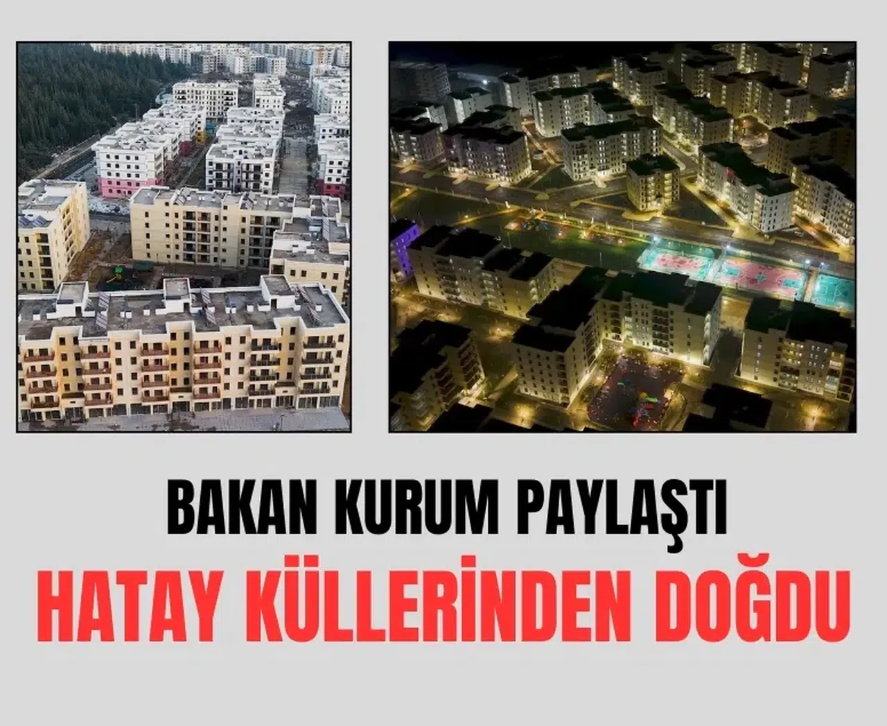 Küllerinden doğan Hatay: Bakan Kurum yeniden ayağa kalkan Emek Mahallesi’ni paylaştı