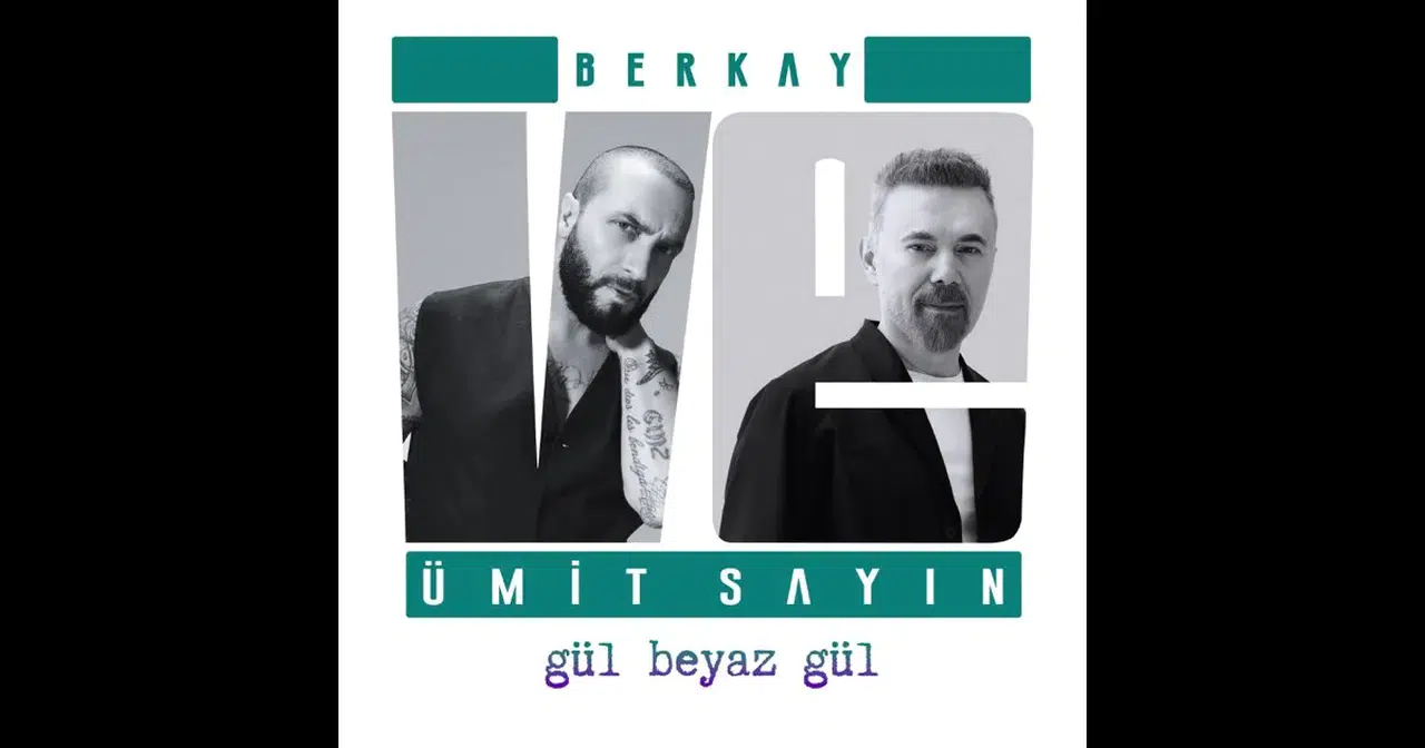 Berkay ve Ümit Sayın'dan duygusal bir buluşma: Gül Beyaz Gül yayında
