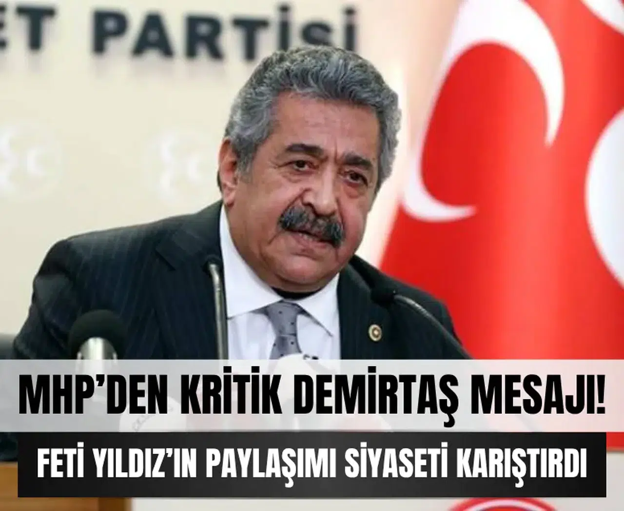 Demirtaş polemiği büyüyor... MHP’li Feti Yıldız’dan çarpıcı açıklama!