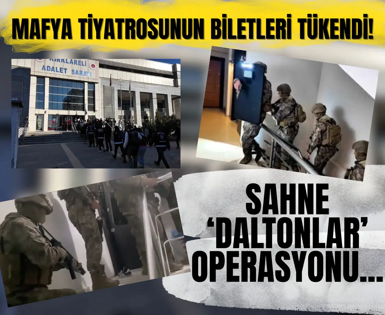 Mafya tiyatrosunun biletleri tükendi! Sahne ‘Daltonlar’ operasyonu...