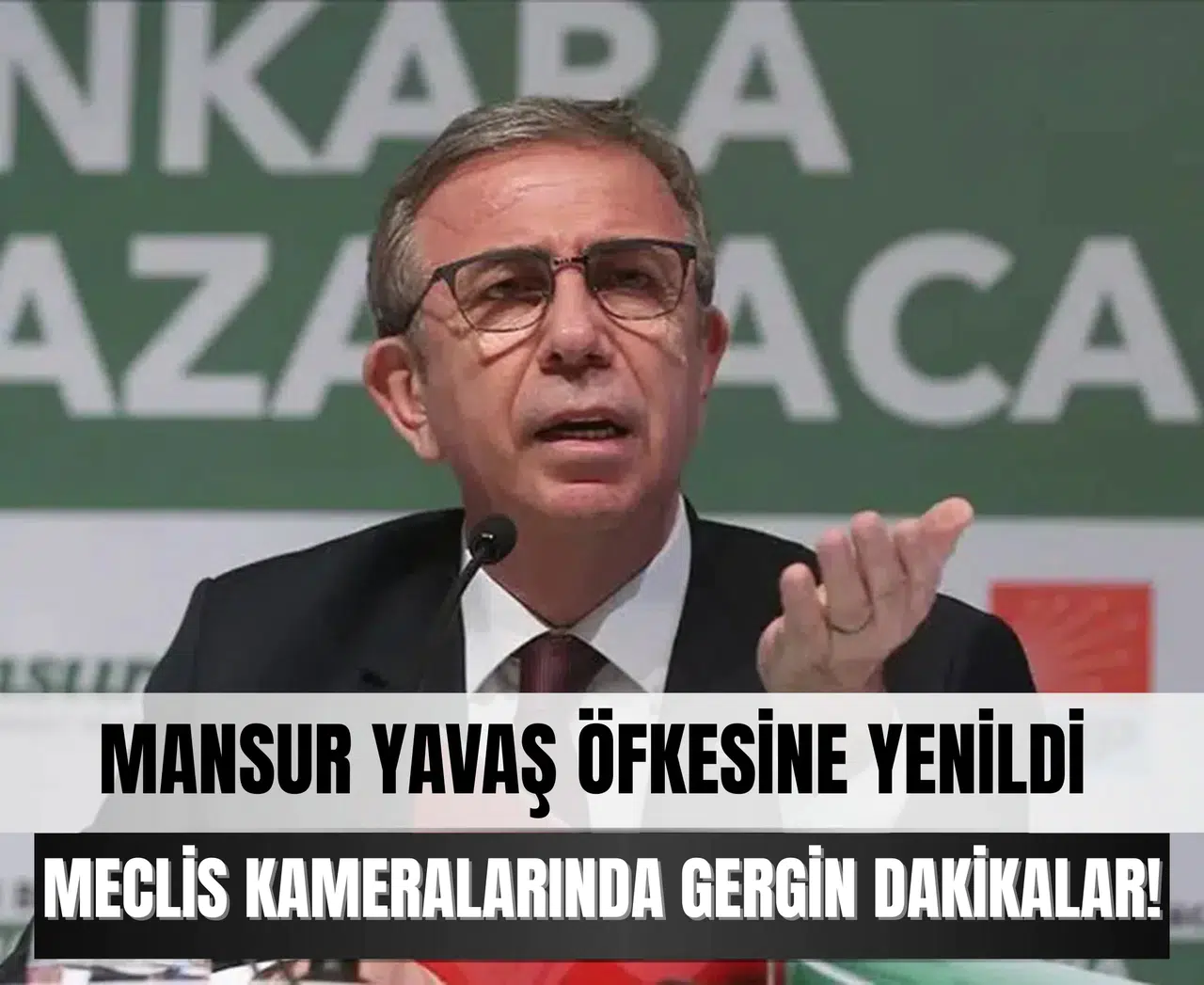 Meclis kameralarında gergin dakikalar! Mansur Yavaş öfkesine yenildi