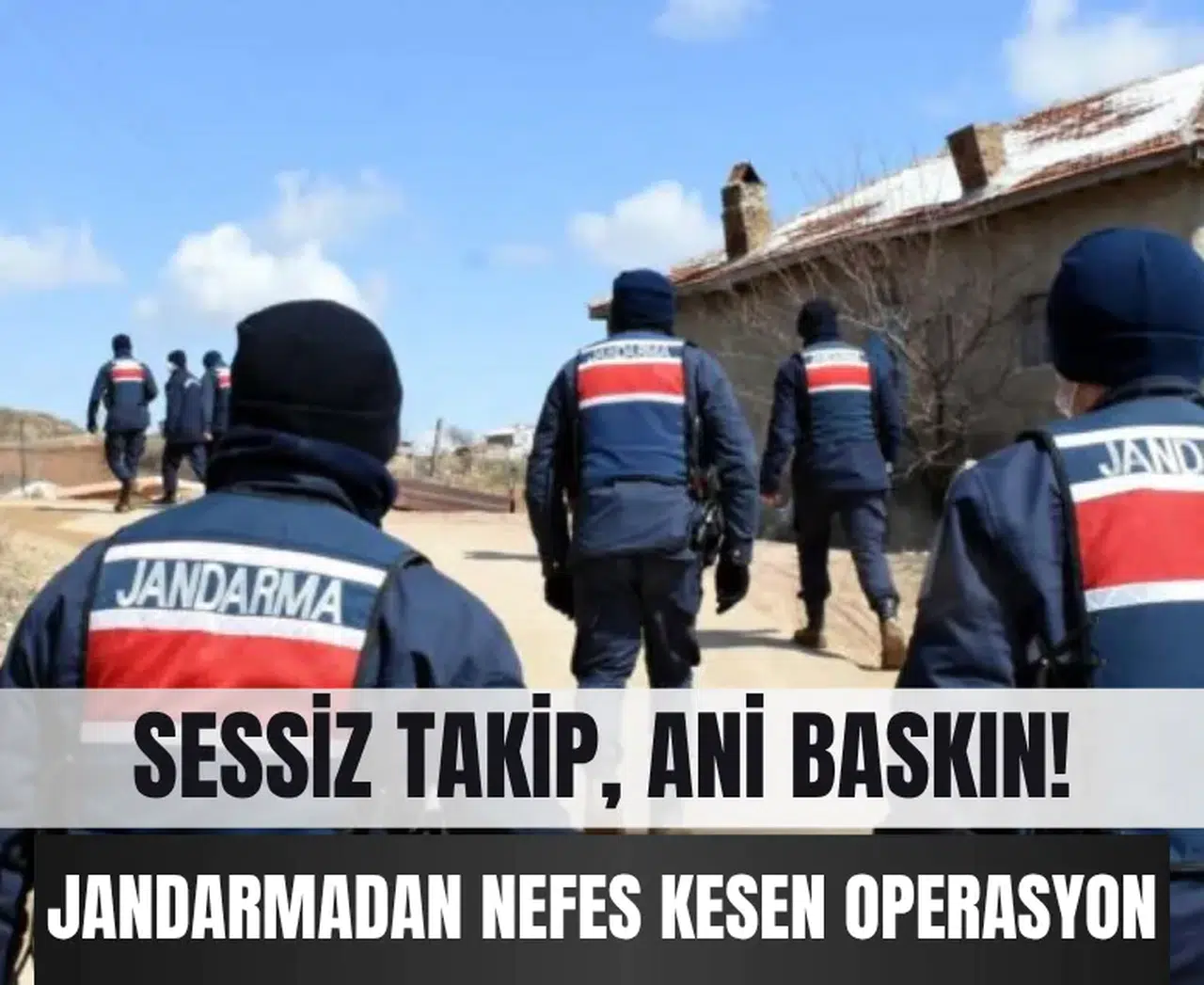Şanlıurfa’da sessiz takip, ani baskın: Jandarmadan sürpriz operasyon