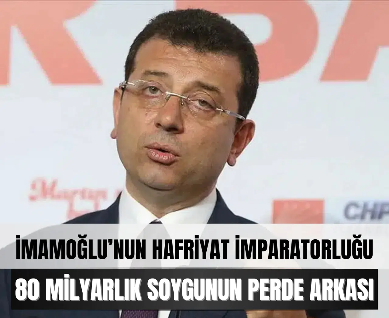 İmamoğlu’nun hafriyat imparatorluğu: 80 milyarlık soygunun perde arkası