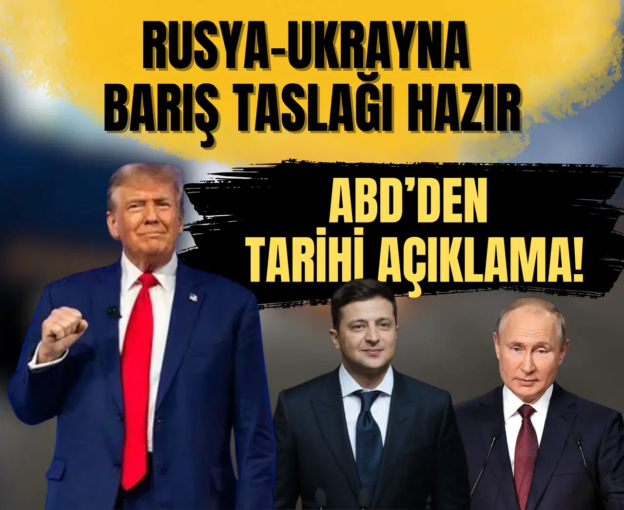 ABD’den tarihi açıklama! Rusya-Ukrayna barış taslağı hazır
