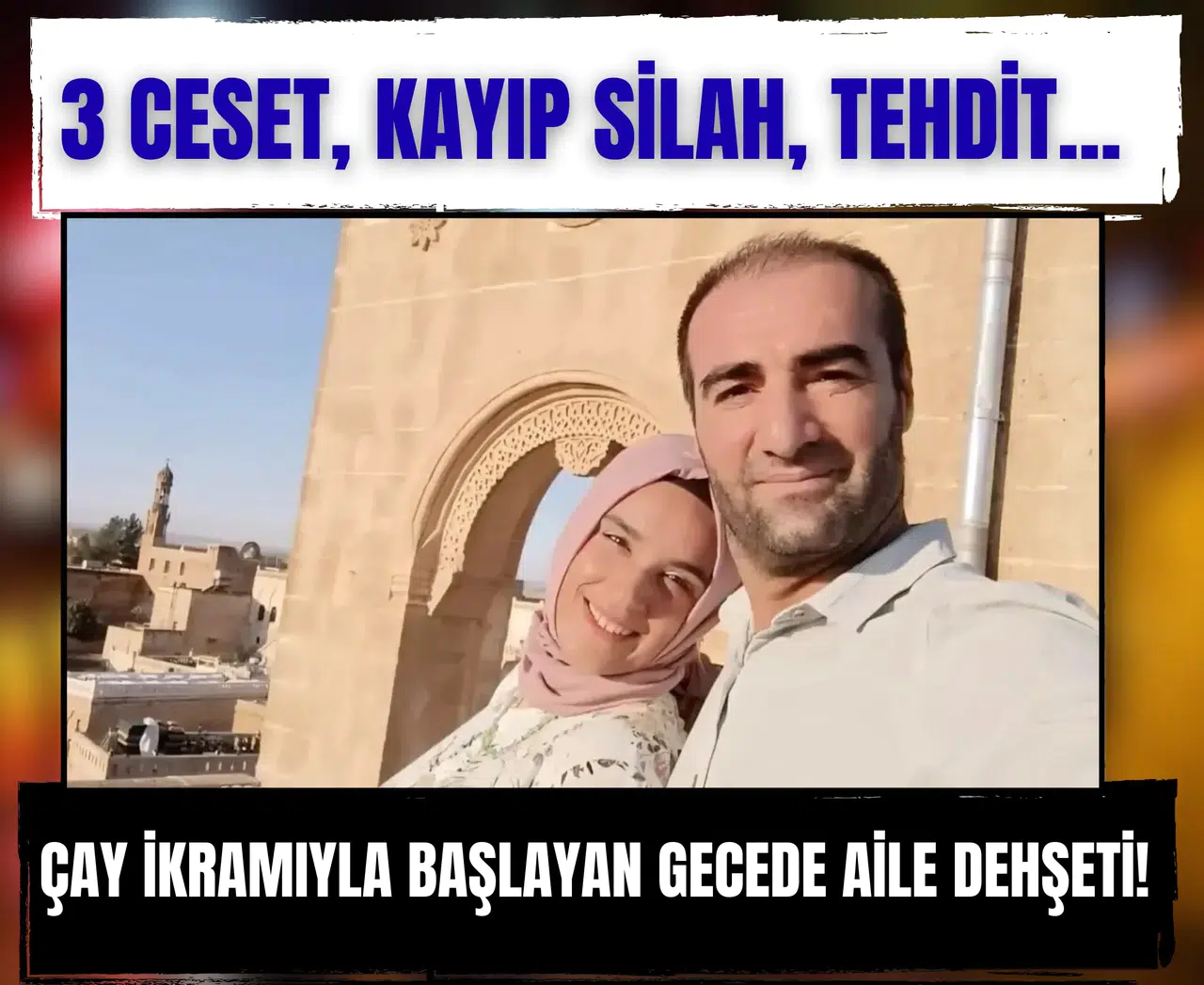 3 ceset, kayıp silah, tehdit... Çay ikramıyla başlayan gecede aile dehşeti!