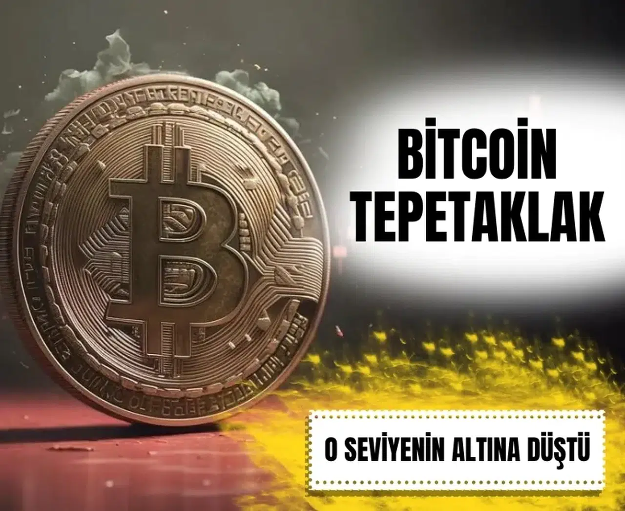 Yatırımcılar ne yapacak? Bitcoin'de korkunç erime: 24 saatte milyarlarca dolar buharlaştı!