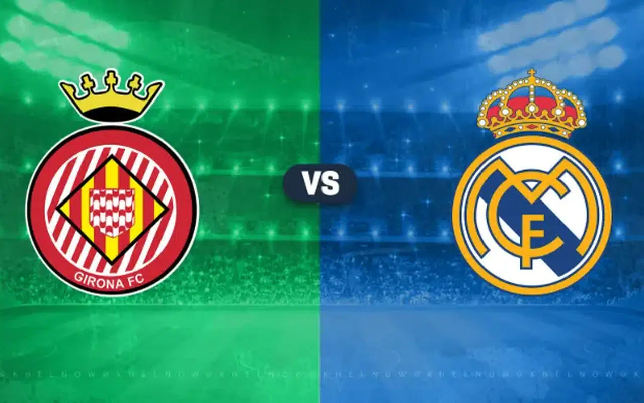 Girona Real Madrid maçın hangi kanalda oynayacağı açıklandı