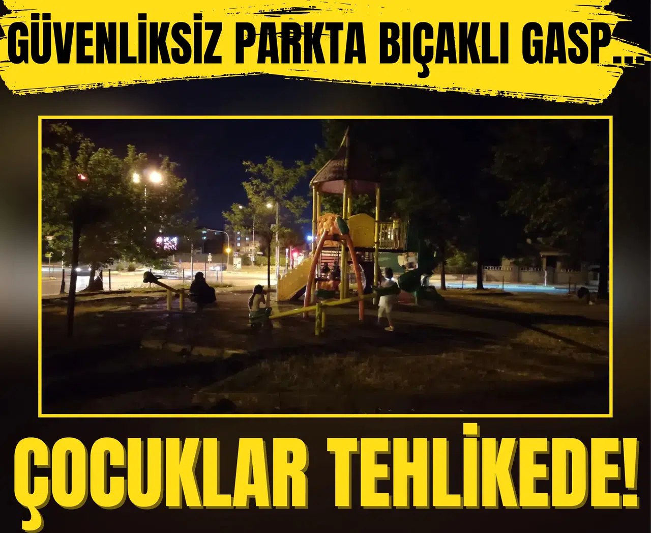 Güvenliksiz parkta bıçaklı gasp… Çocuklar tehlikede