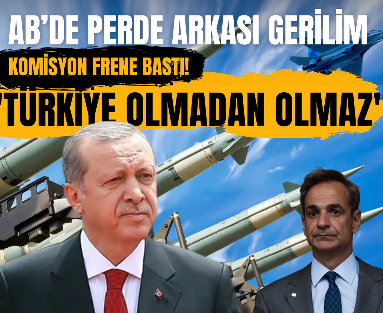 AB’de perde arkası gerilim: Almanya 'Türkiye olmadan olmaz' dedi, komisyon frene bastı!