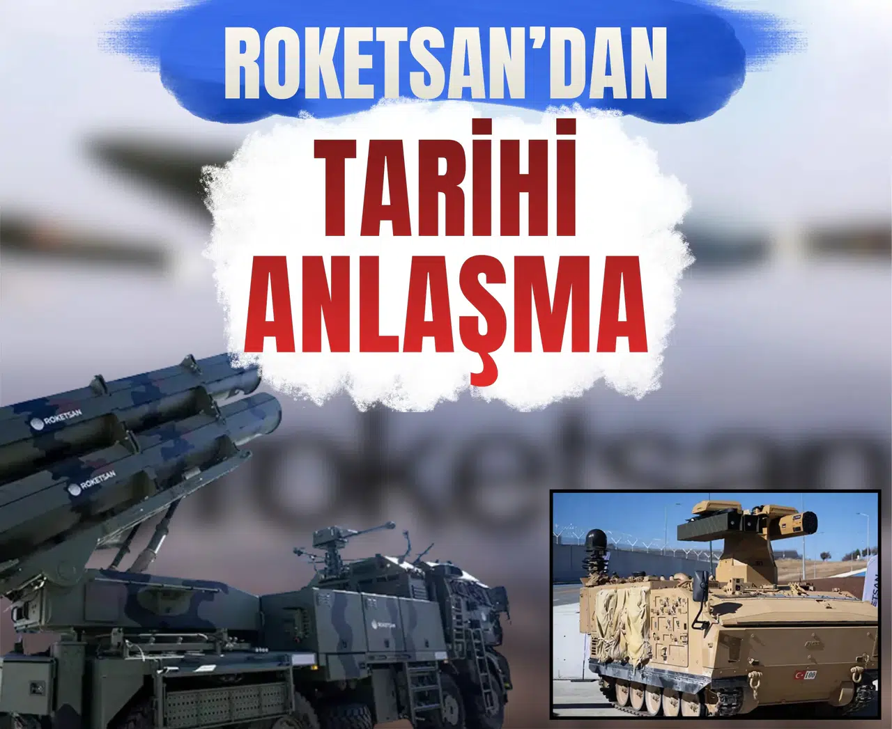 Türkiye’nin hava ve füze savunmasında Roketsan’dan dev hamle