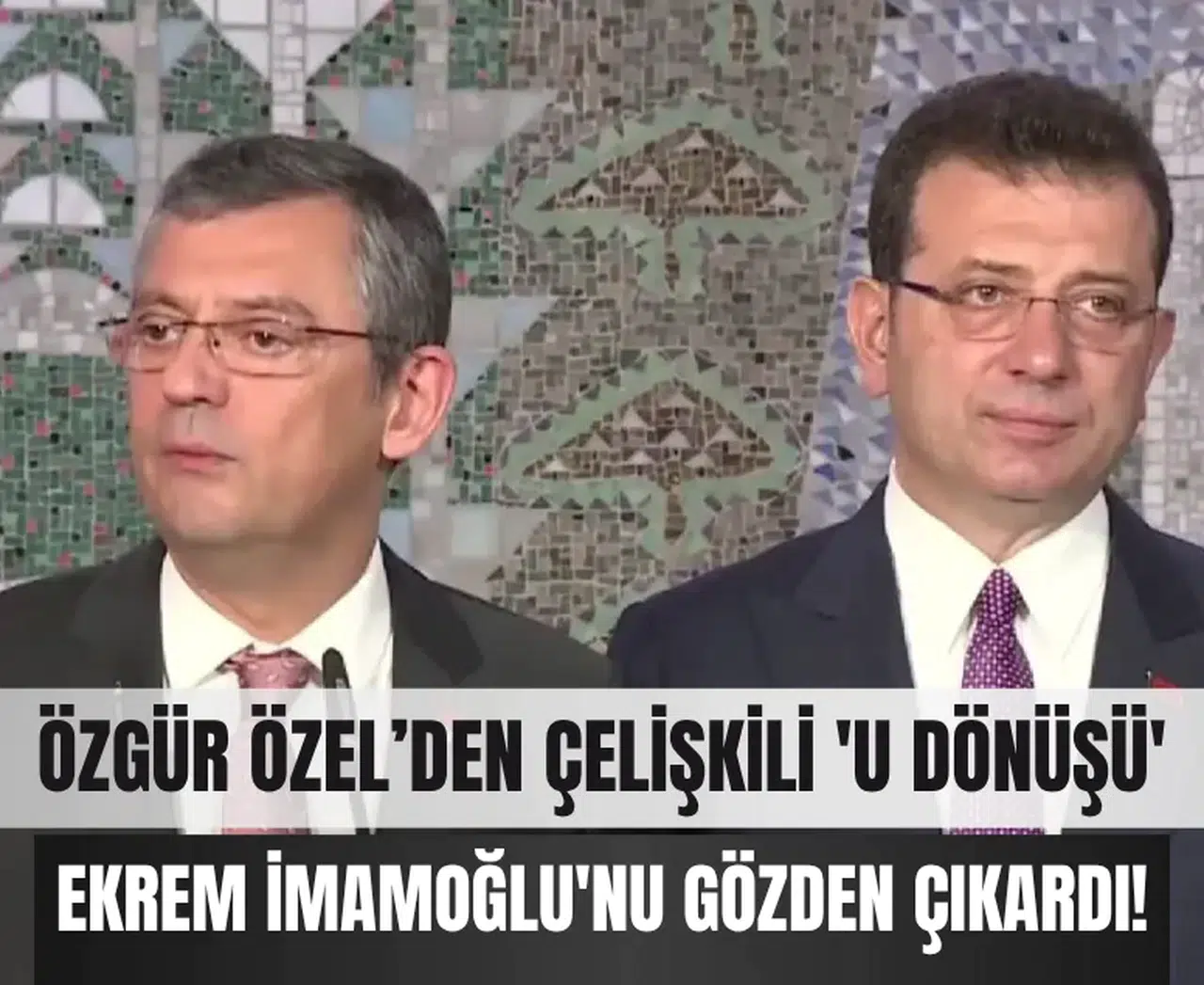 Özgür Özel’den çelişkili 'U dönüşü': Cumhurbaşkanı adayı Ekrem İmamoğlu'nu gözden çıkardı!