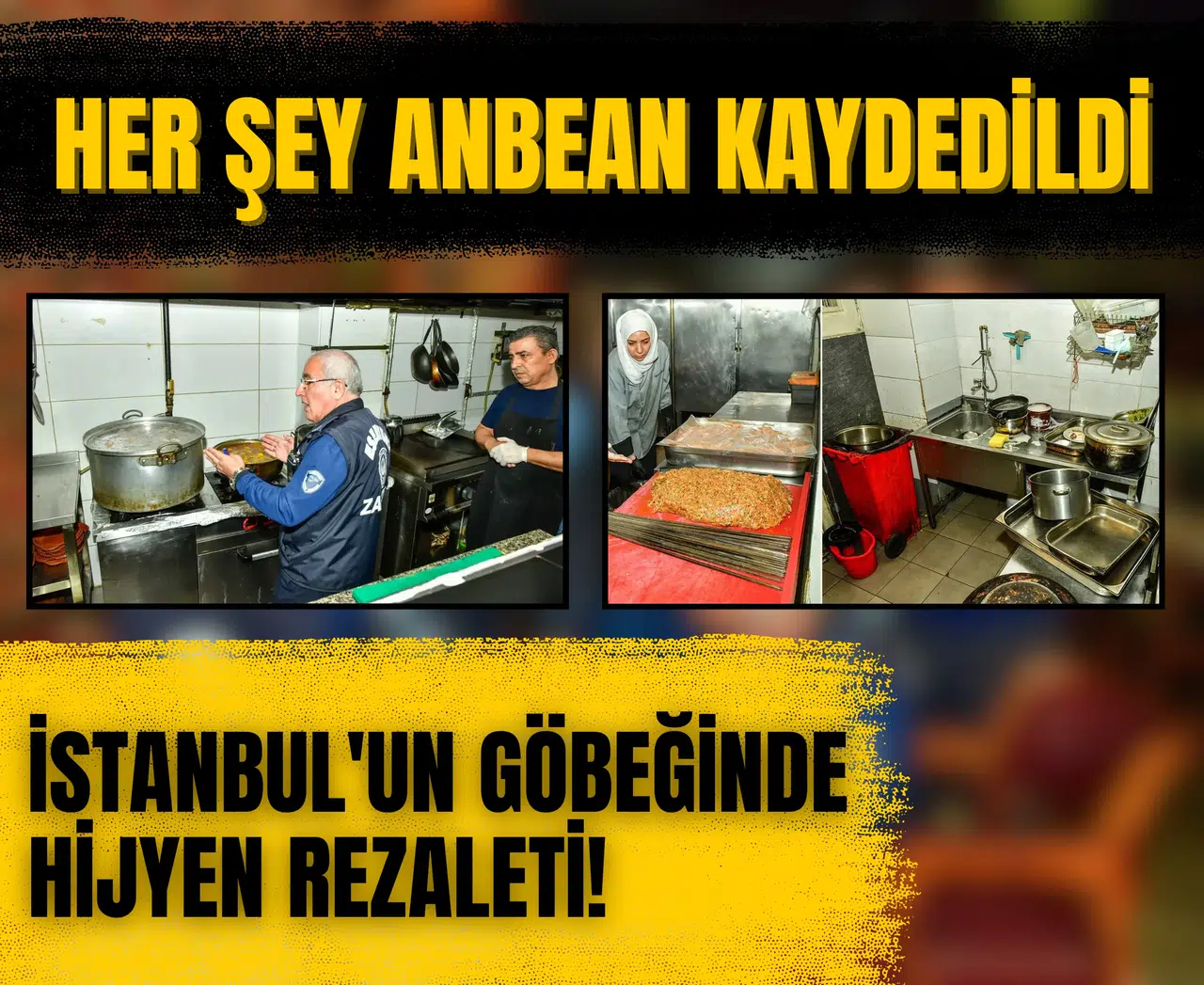 İstanbul'un göbeğinde hijyen rezaleti! Her şey anbean kaydedildi
