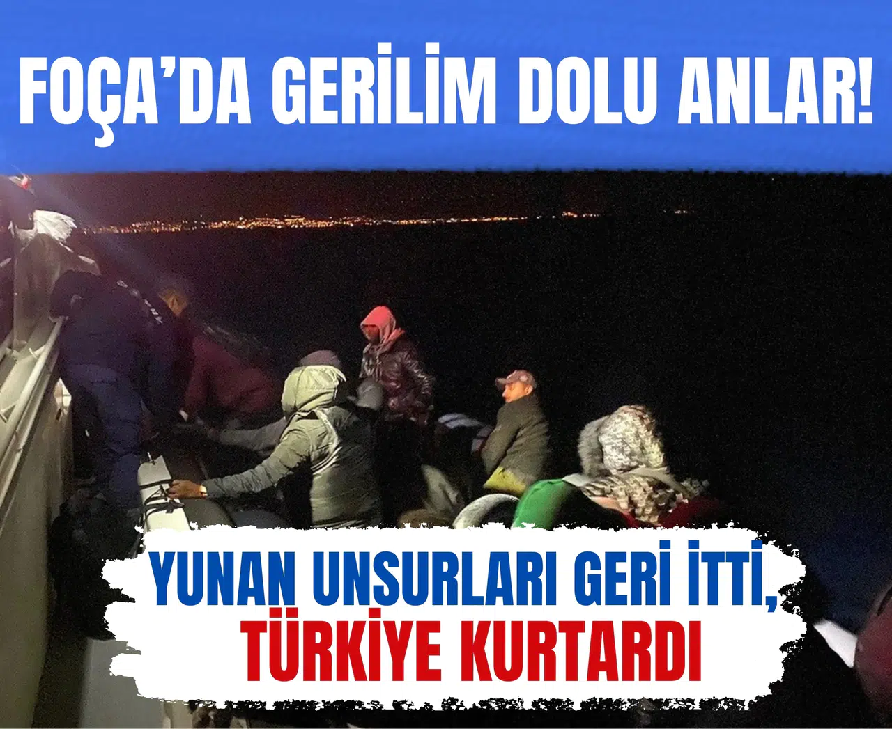 Yunan unsurları geri itti, Türkiye kurtardı: Foça’da gerilim dolu anlar!