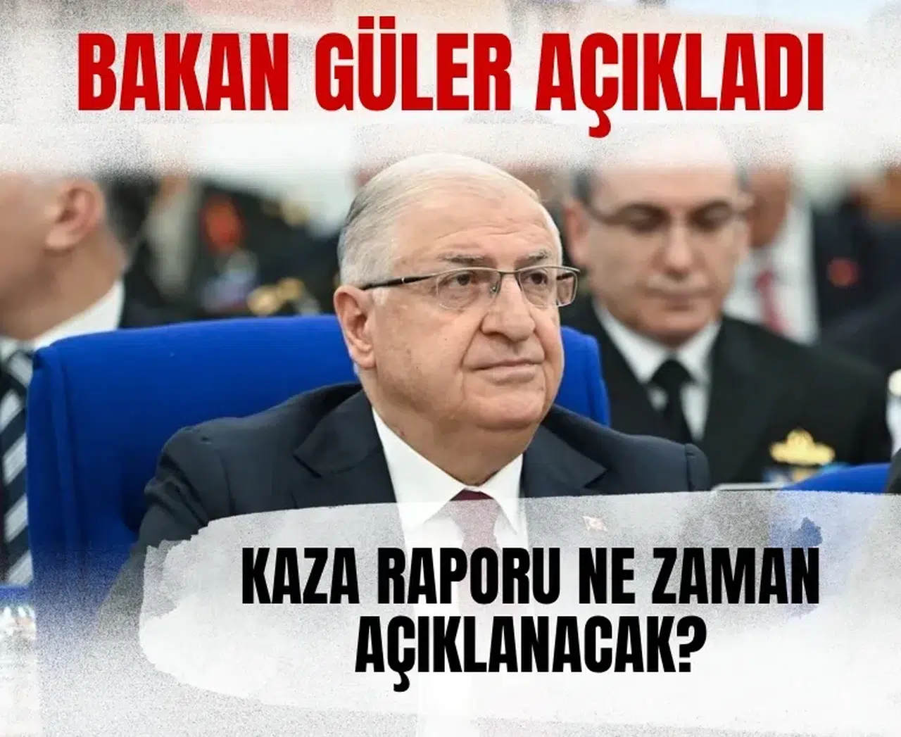 Bakan Güler açıkladı: Kara kutunun çözülmesi en az 2 ay sürecek