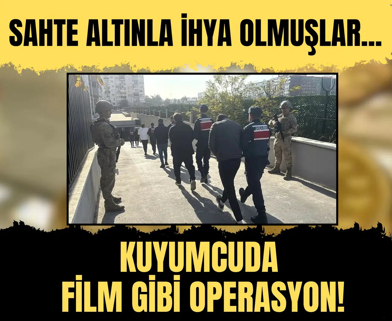 Kuyumcuda film gibi operasyon! Sahte altınla ihya olmuşlar...