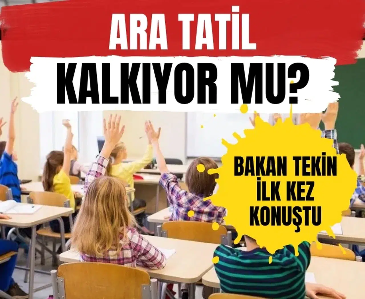 Ara tatil kalkıyor mu? Bakan Yusuf Tekin ilk kez bu kadar net konuştu