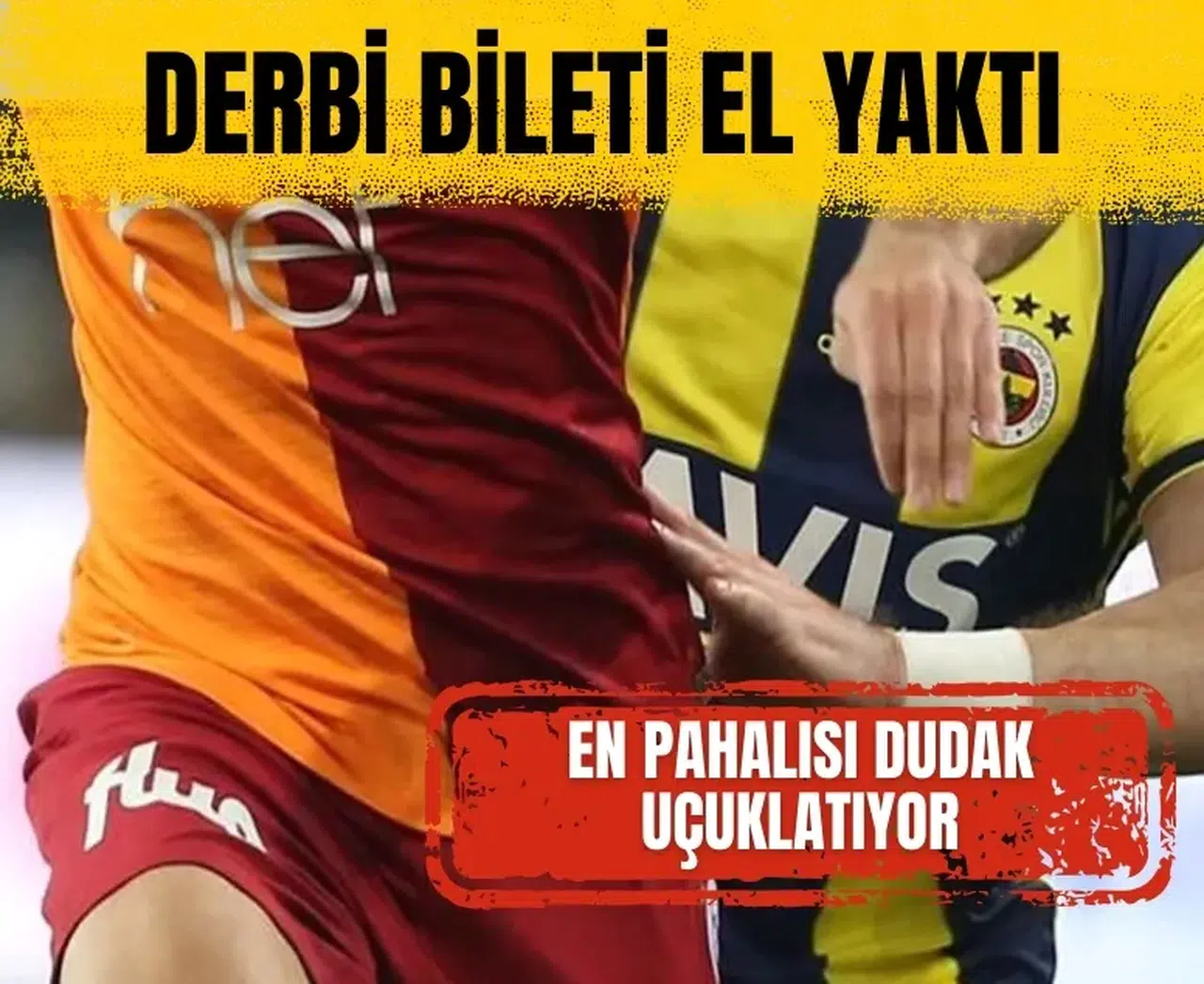 Fenerbahçe-Galatasaray derbisine rekor bilet fiyatı! 49 bin TL'ye VIP bilet