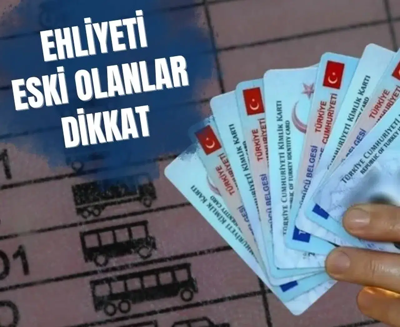 Eski tip ehliyet sigorta ve hasar süreçlerinde hak kaybına yol açabilir