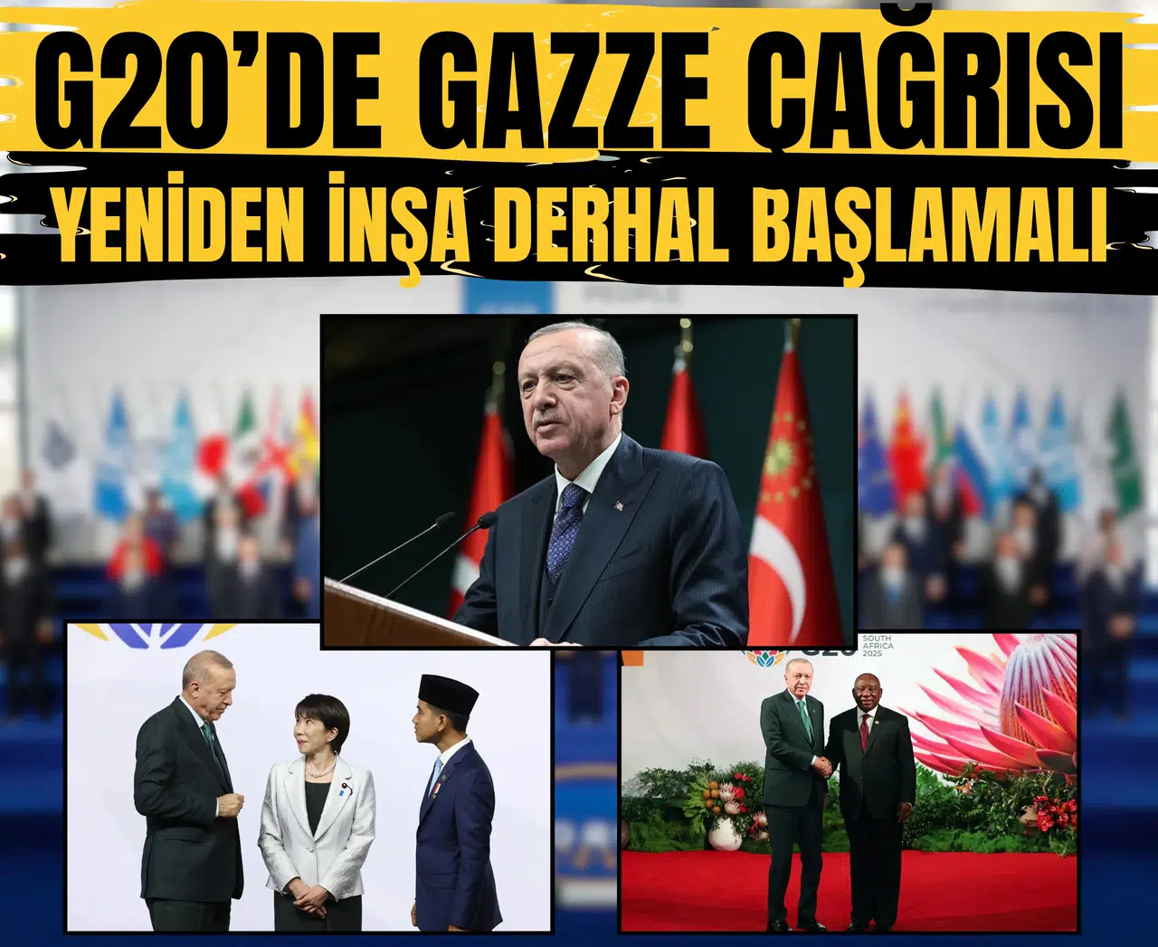Cumhurbaşkan Erdoğan'dan G20’de Gazze çağrısı: 'Yeniden inşa derhal başlamalı'