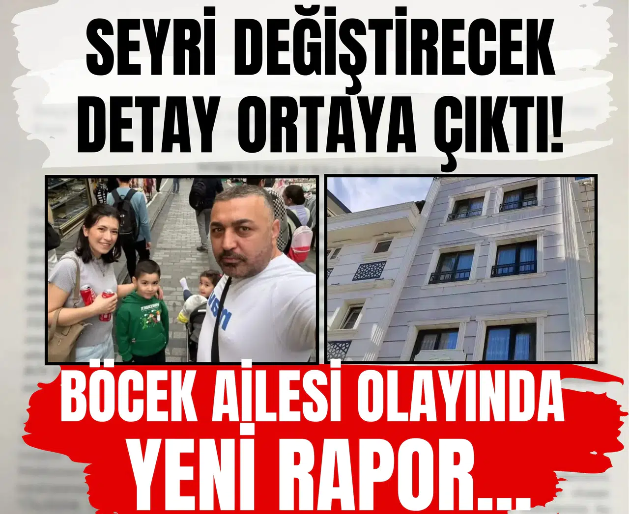 Böcek ailesi olayında dikkat çeken yeni rapor... Seyri değiştirecek detay ortaya çıktı!