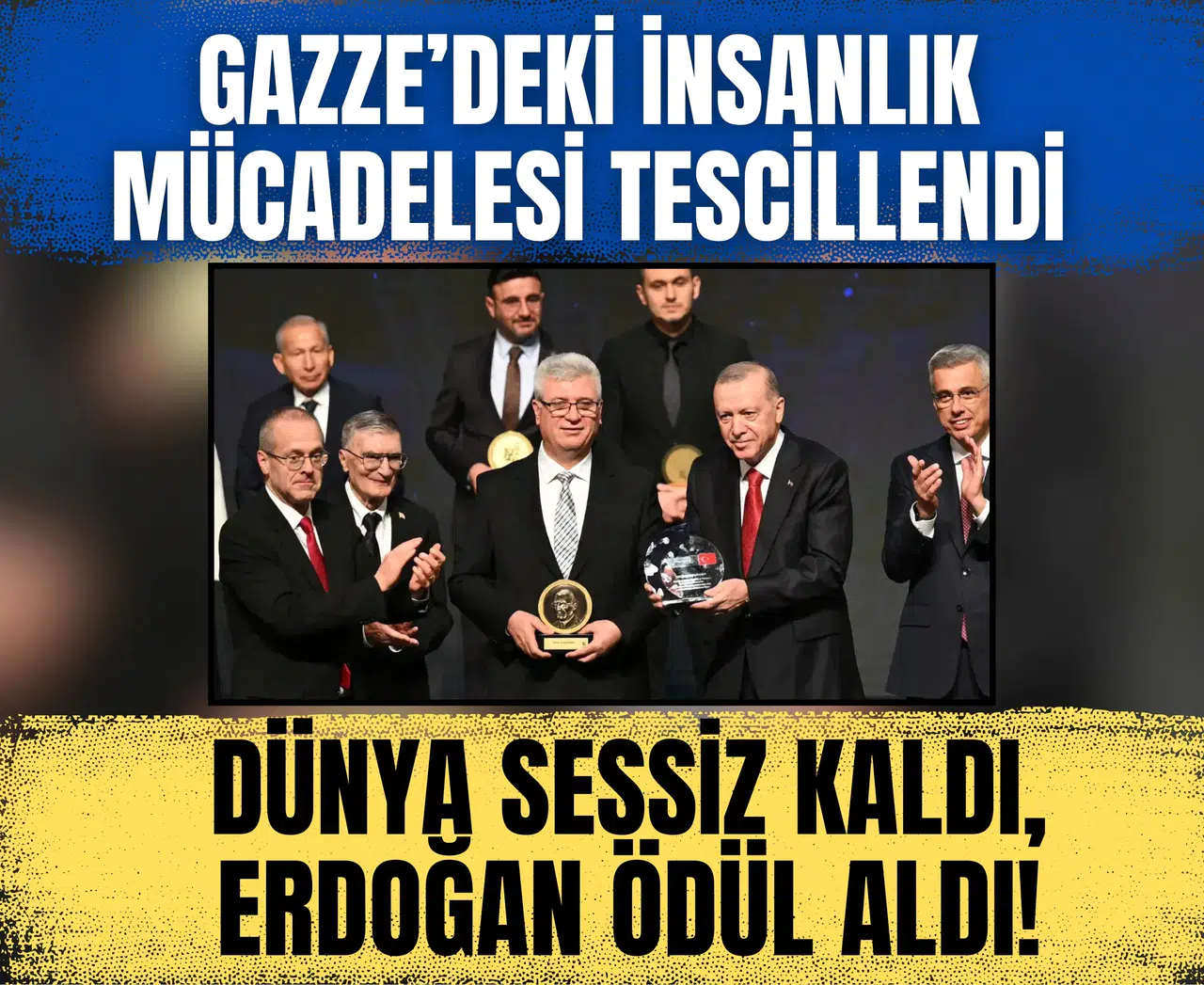 Dünya sessiz kaldı, Erdoğan ödül aldı! Gazze’deki insanlık mücadelesi tescillendi