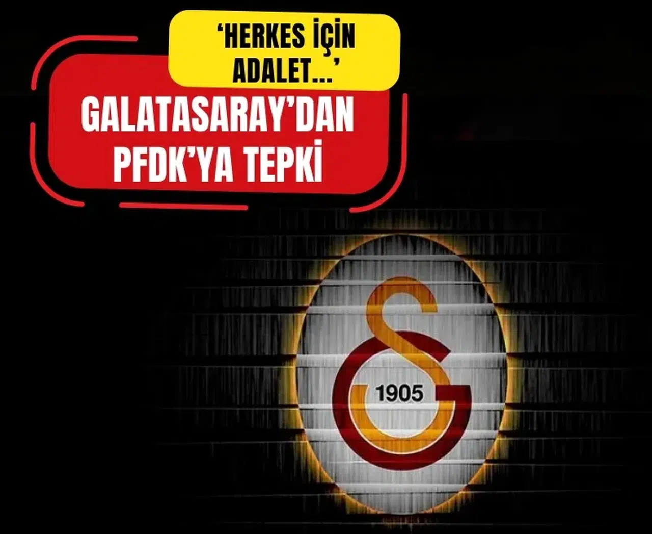 Galatasaray’dan PFDK’ya tepki