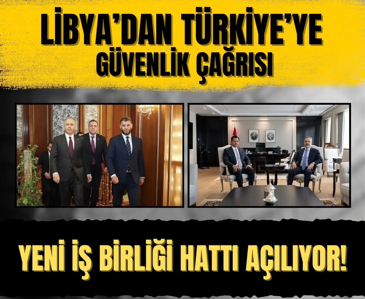 Libya’dan Türkiye’ye güvenlik çağrısı: Yeni iş birliği hattı açılıyor!
