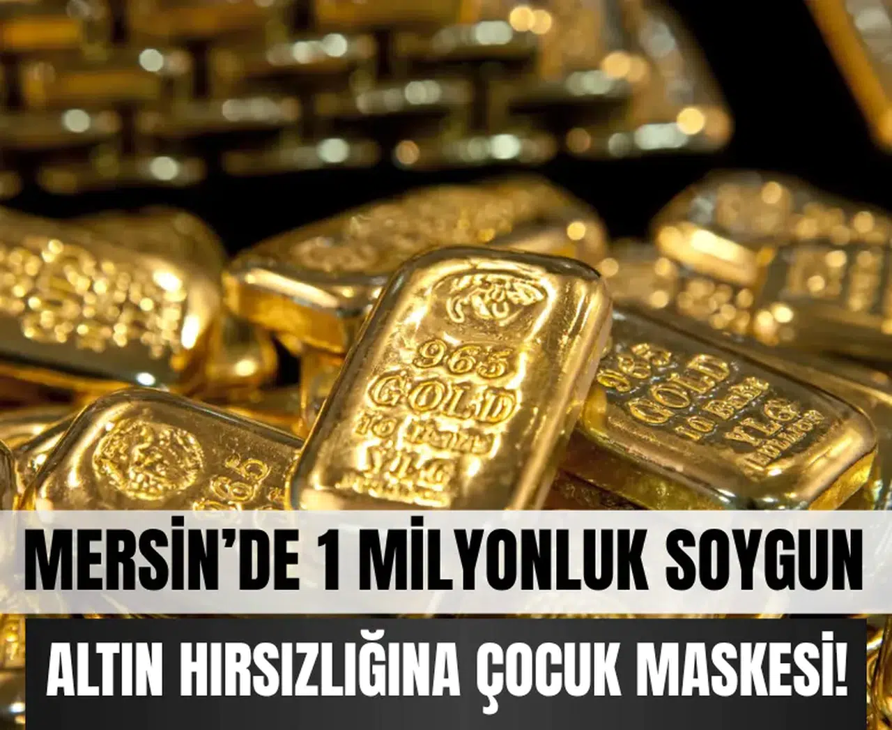 Mersin’de 1 milyonluk soygun! Çocukla geldiler, ziynetle gittiler...