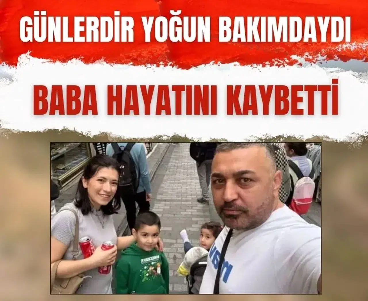 İstanbul’daki zehirlenme faciasında bir acı haber daha: Baba Servet Böcek de hayatını kaybetti