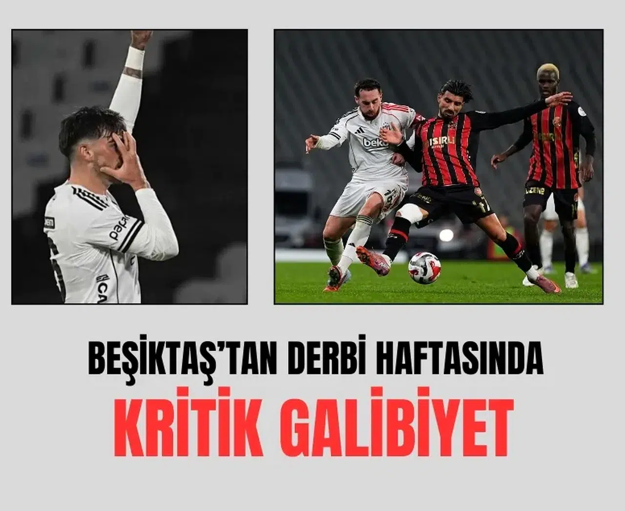 Beşiktaş’tan derbi haftasında kritik 3 puan! Karagümrük engelini aştı