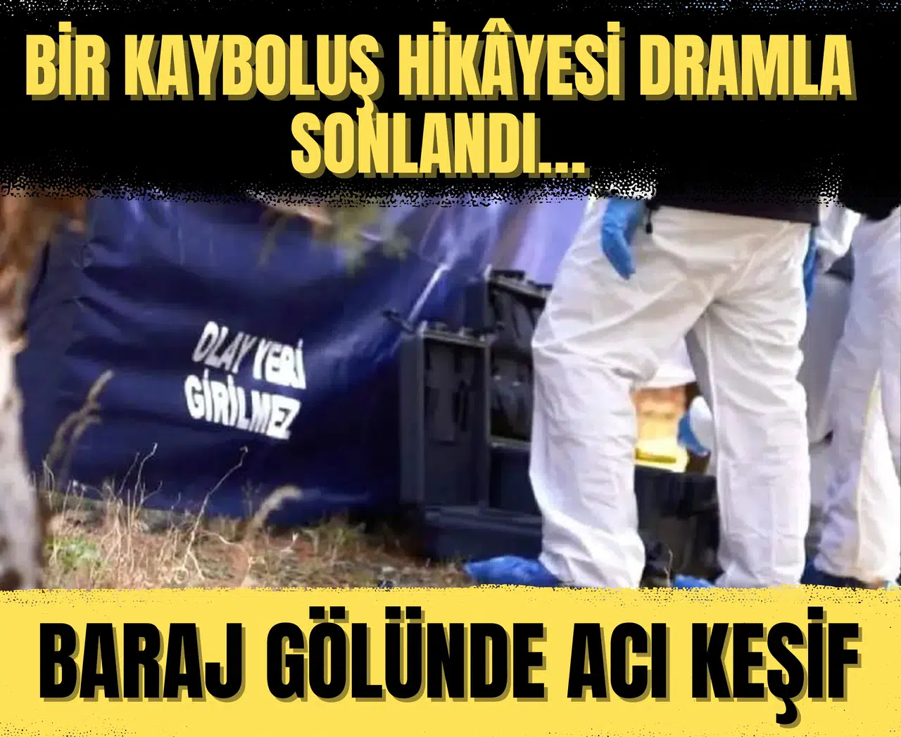 Oğuzlar’da kayıp yaşlı adam baraj gölünde ölü bulundu