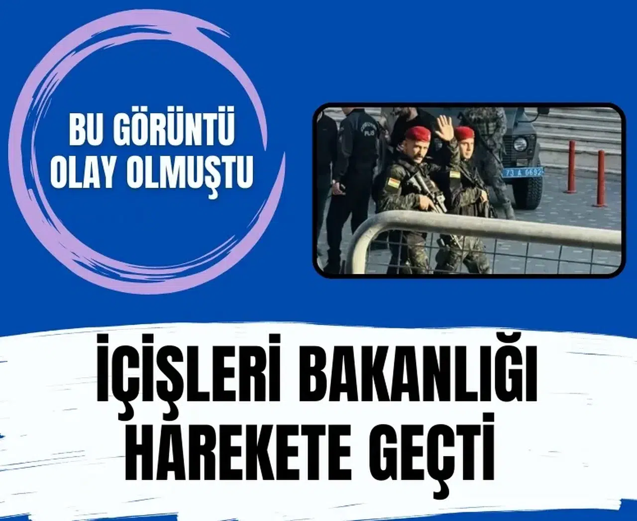 İçişleri Bakanlığı, Barzani’nin silahlı ekibi için harekete geçti