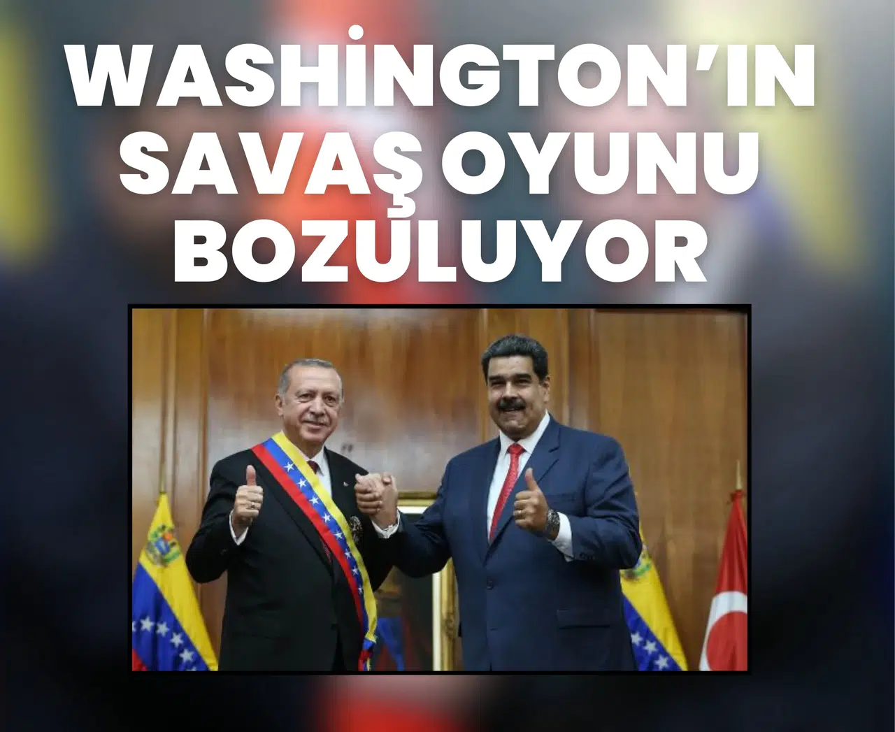 Cumhurbaşkanı Erdoğan Maduro hattında kritik telefon: Latin Amerika’daki gerilim masada