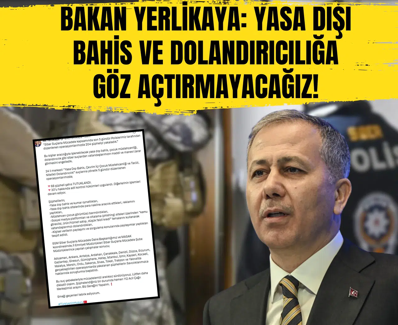 Bakan Yerlikaya: Yasa dışı bahis ve dolandırıcılığa göz açtırmayacağız!