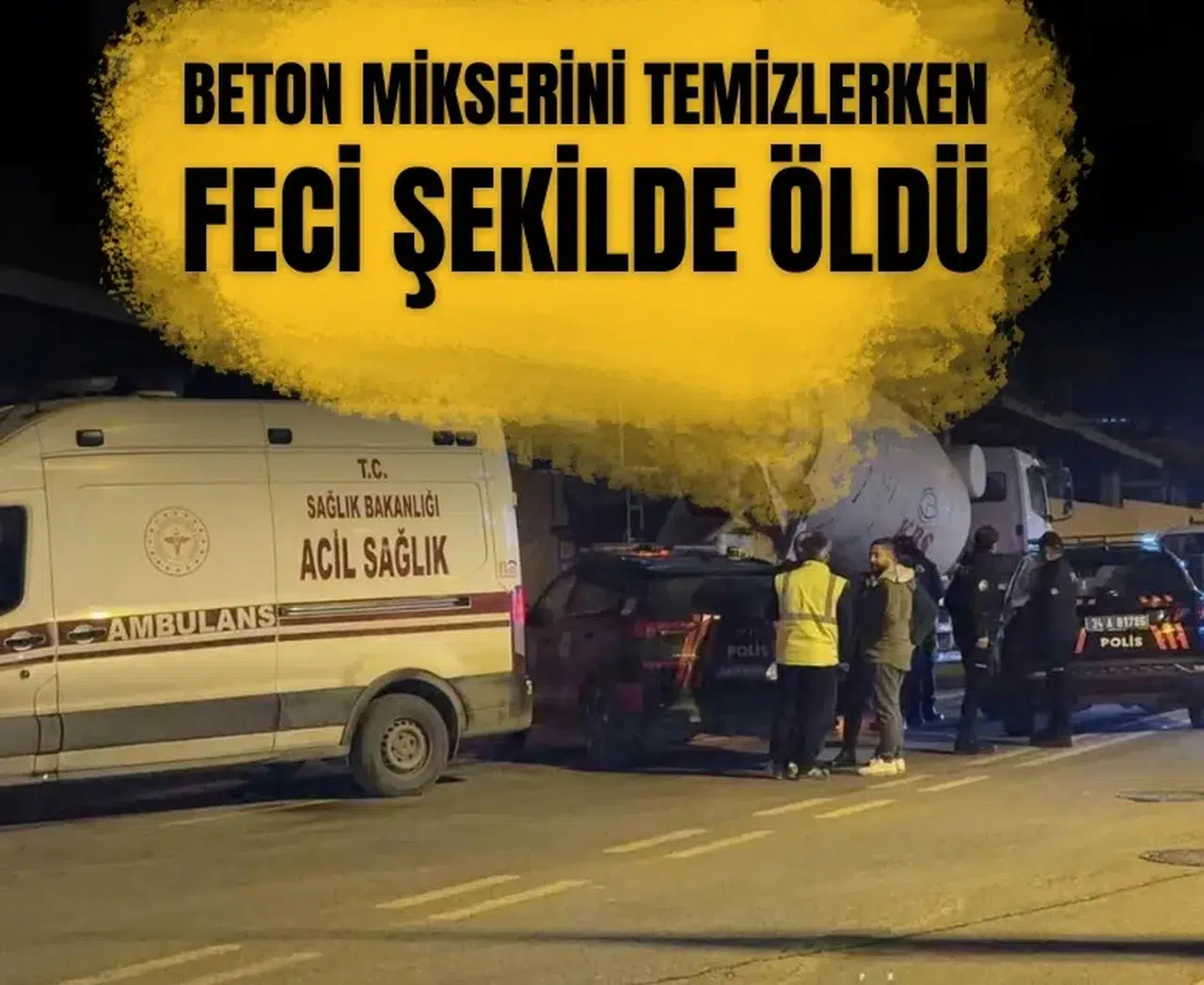 Beton mikserini temizlerken feci şekilde can verdi
