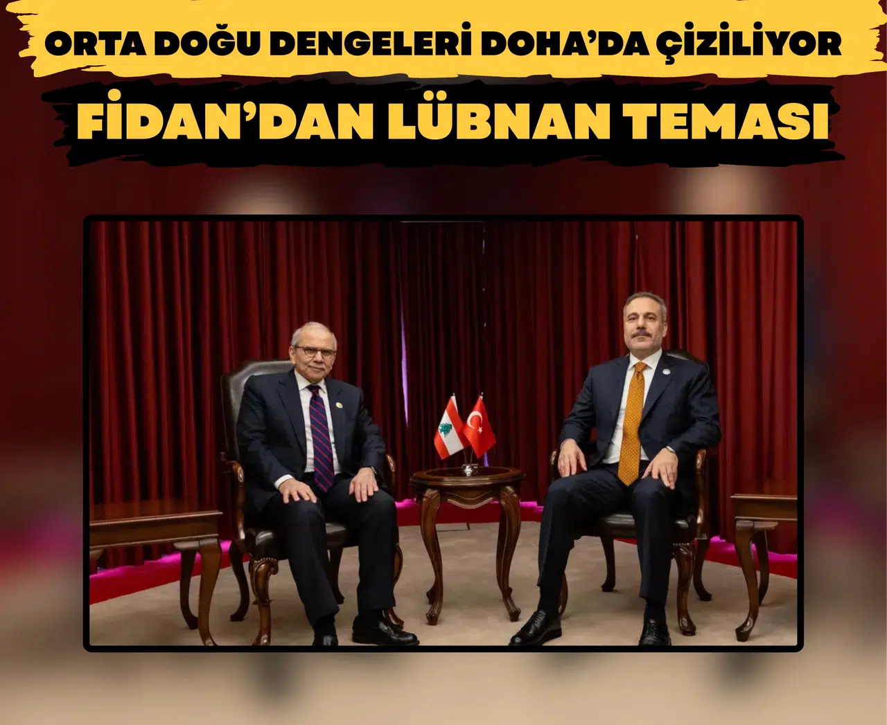 Orta Doğu dengeleri Doha’da çiziliyor: Fidan’dan Lübnan teması