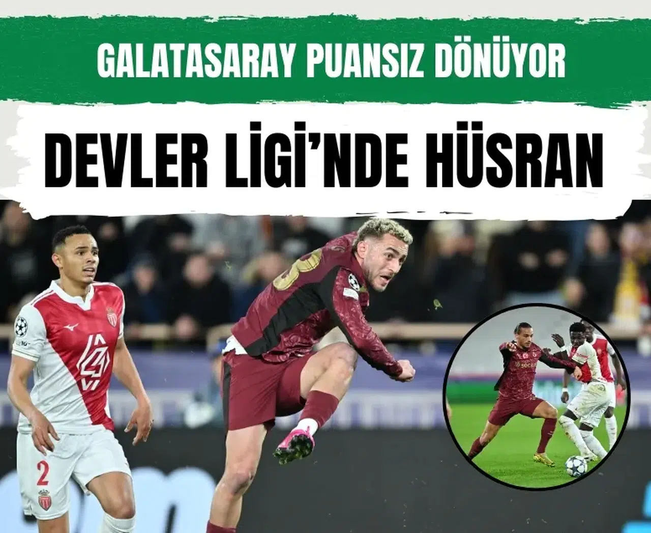 UEFA Şampiyonlar Ligi'nde Monaco-Galatasaray maç sonucu