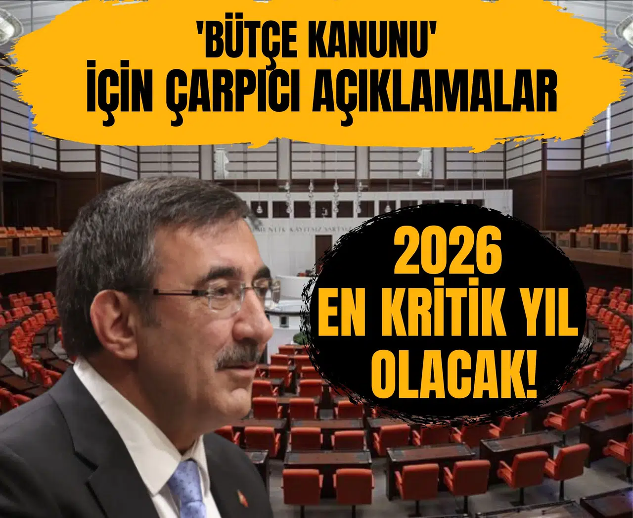 Cevdet Yılmaz’dan 'Bütçe Kanunu' için çarpıcı açıklamalar: 2026, en kritik yıl olacak!