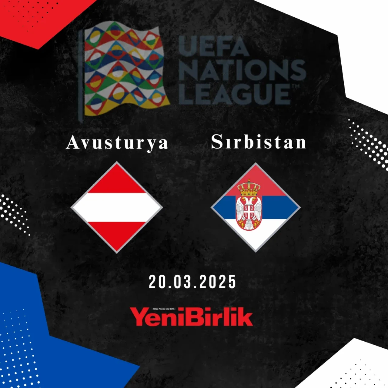Avusturya - Sırbistan Milli Takım Maçı Ne Zaman, Saat Kaçta Başlayacak? UEFA Uluslar Ligi Play-Off Heyecanı