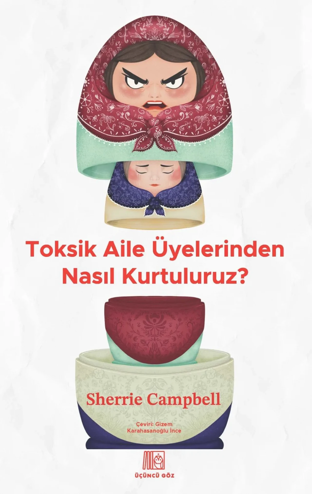 Ruhsal Sınırları Korumak Artık Mümkün: “Toksik Aile Üyelerinden Nasıl Kurtuluruz?” Çıktı!