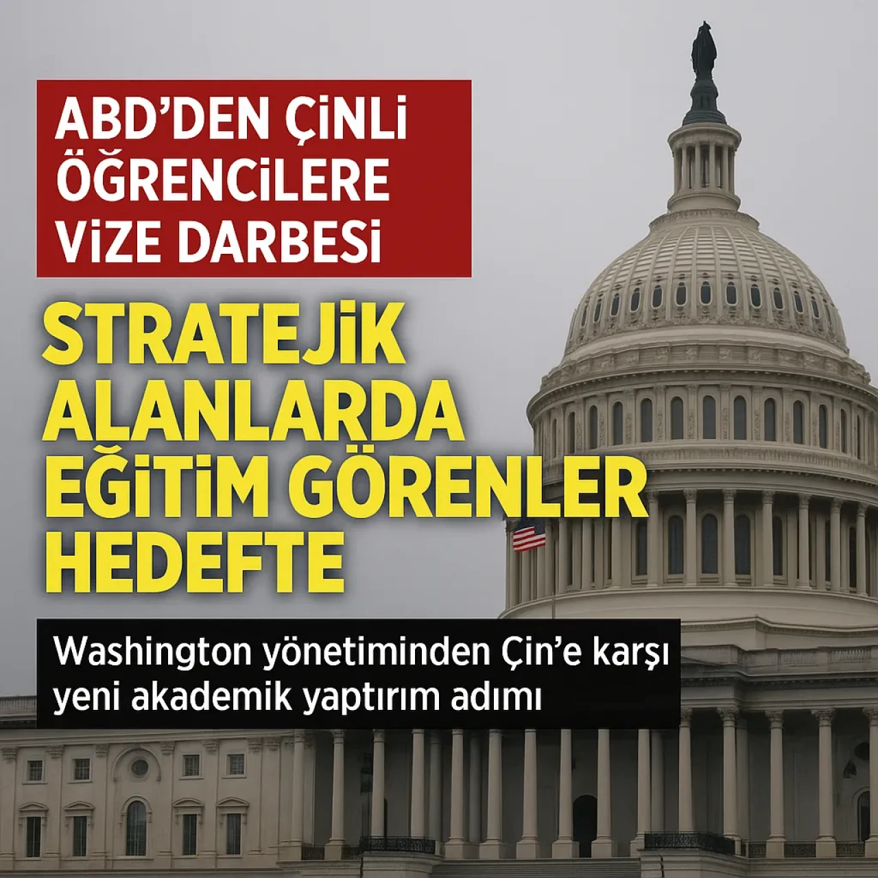 ABD’den Çinli Öğrencilere Vize Darbesi