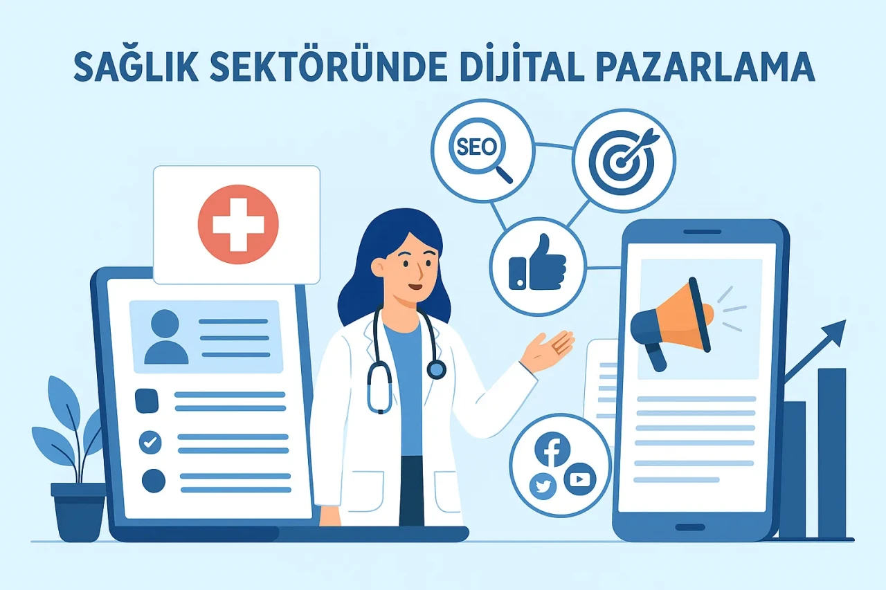 Dijital Dönüşüm ile Sağlıkta Pazarlama Stratejileri Yeniden Şekilleniyor!