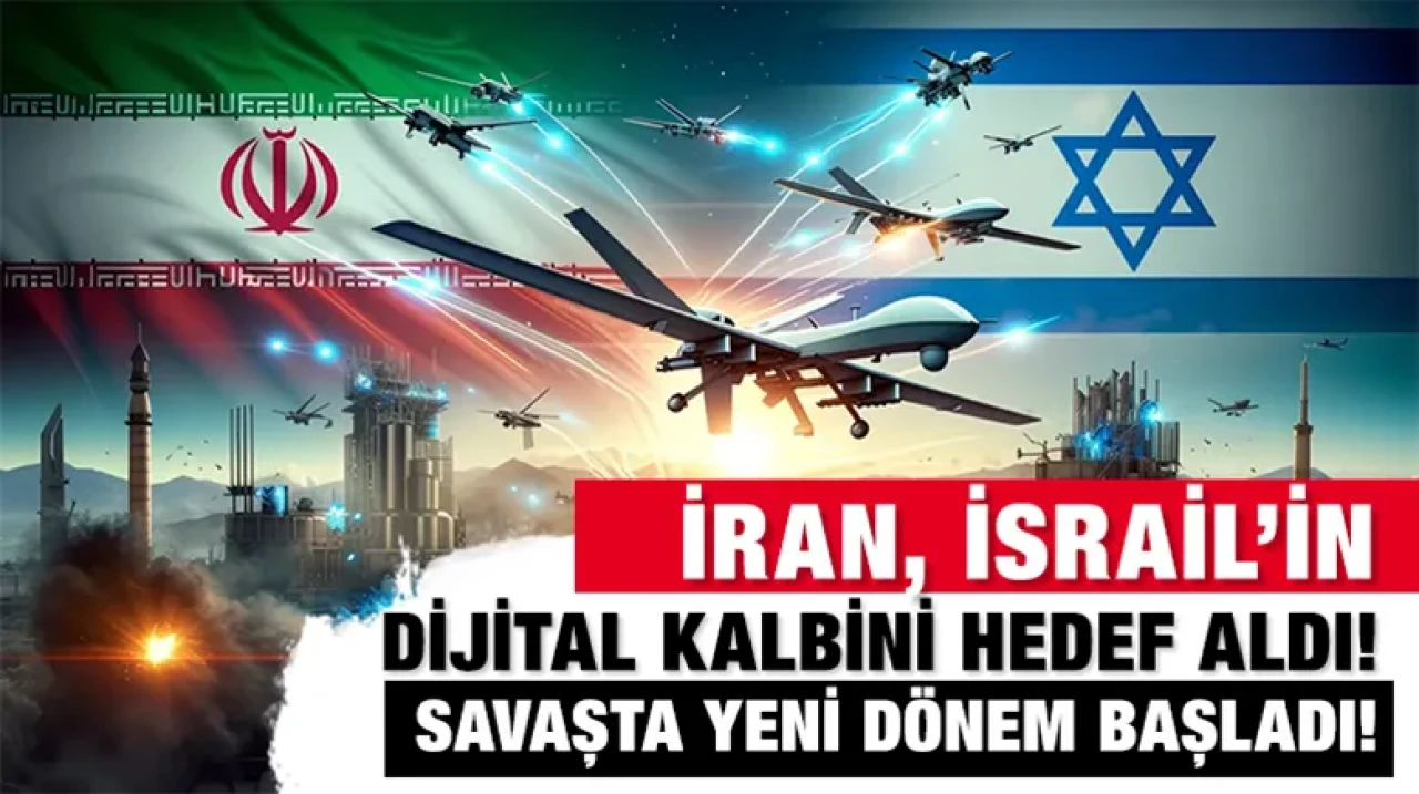 İran, İsrail’in dijital kalbini hedef aldı! Savaşta yeni dönem başladı!