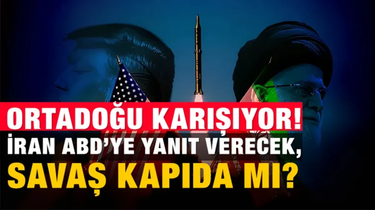 Ortadoğu karışıyor! İran ABD’ye yanıt verecek, savaş kapıda mı?