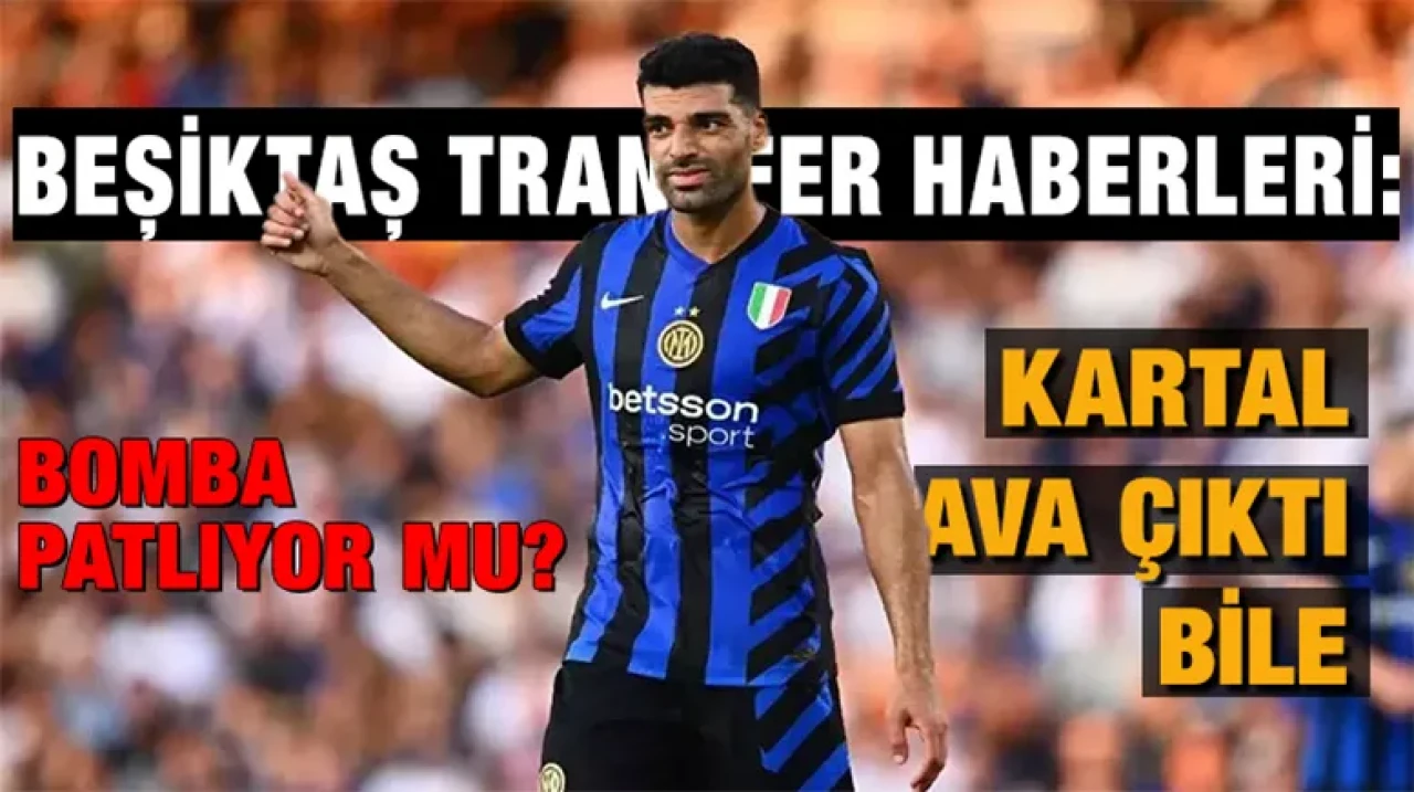 Beşiktaş transfer haberleri: Bomba patlıyor mu? Kartal ava çıktı bile